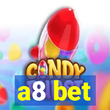 a8 bet